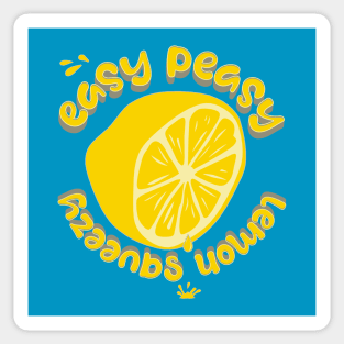 Easy Peasy Lemon Squeezy Sticker